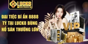 Đại Tiệc Bí Ẩn 8888 Tỷ