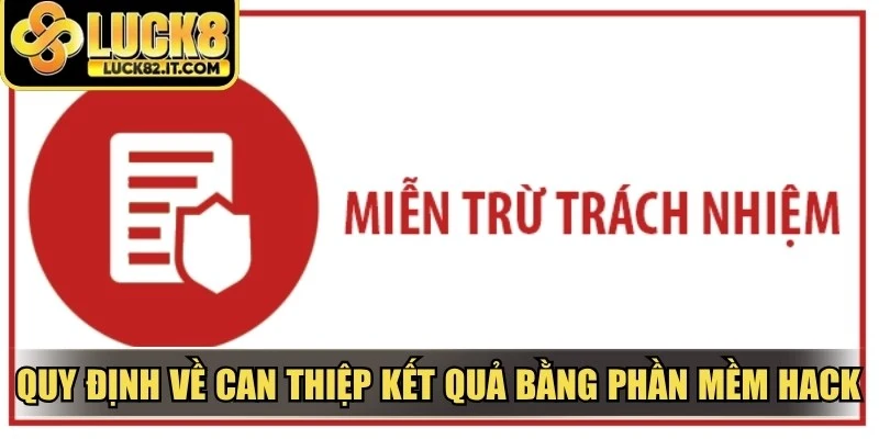Quy định về can thiệp kết quả bằng phần mềm hack độc hại tại nhà cái