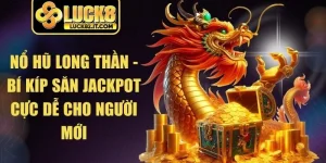 Nổ Hũ Long Thần