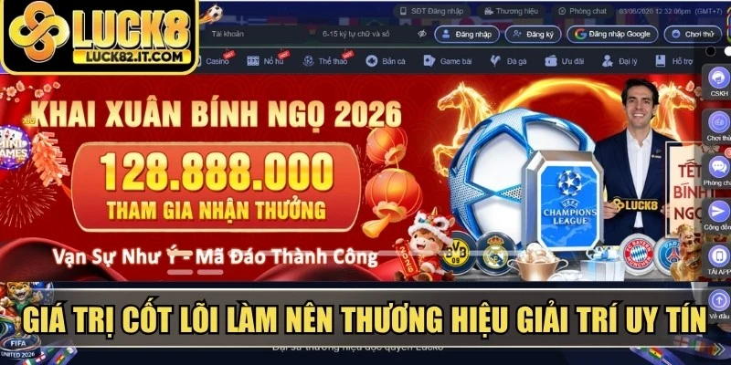 Giá trị cốt lõi làm nên thương hiệu giải trí uy tín LUCK8
